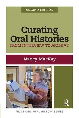 Curating Oral Histories - Nancy MacKay