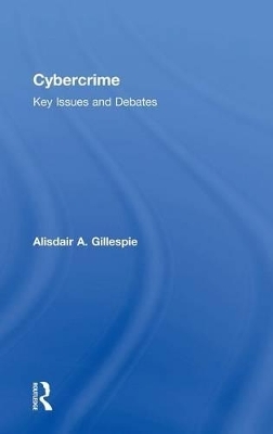 Cybercrime - Alisdair A. Gillespie