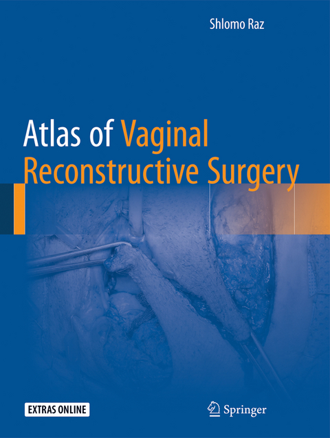 Atlas of Vaginal Reconstructive Surgery - Schlomo Raz