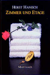 Zimmer und Etage - Horst J Hanisch