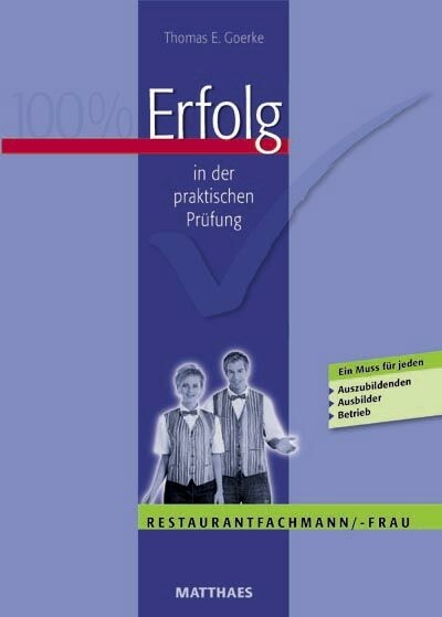 Erfolg in der praktischen Prüfung - Thomas E Goerke