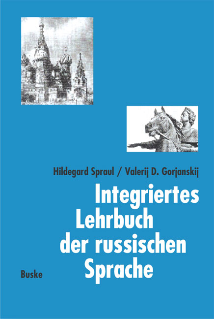 Integriertes Lehrbuch der russischen Sprache - Hildegard Spraul, Valerij D Gorjanskij