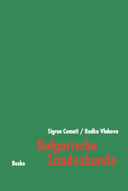 Bulgarische Landeskunde - Sigrun Comati, Radka Vlahova-Ruykova