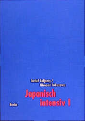 Japanisch Intensiv I-III - Detlef Foljanty, Hiroomi Fukuzawa