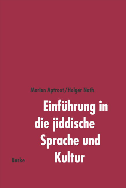 Einführung in die jiddische Sprache und Kultur - Marion Aptroot, Holger Nath