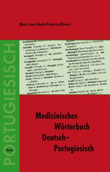 Medizinisches Wörterbuch Deutsch–Portugiesisch - Maria João Varela Pinto de Oliveira