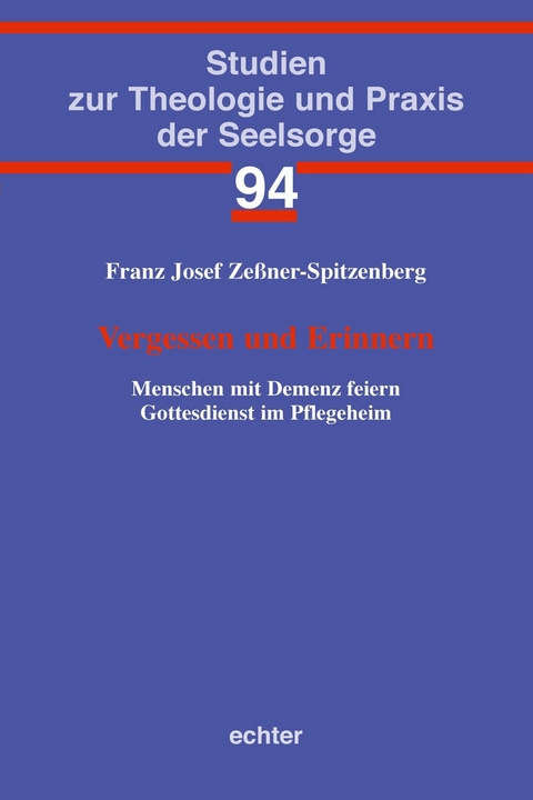 Vergessen und Erinnern - Franz Josef Zeßner-Spitzenberg