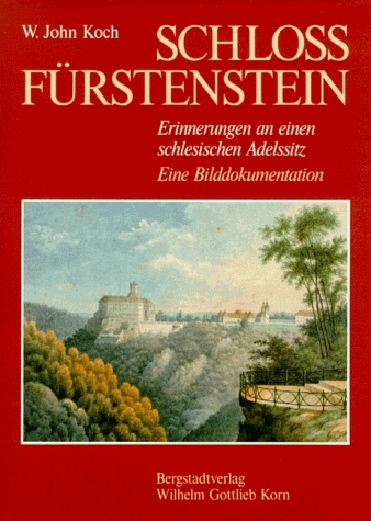 Schloss Fürstenstein - W John Koch