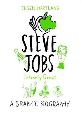 Steve Jobs: Insanely Great - Jessie Hartland