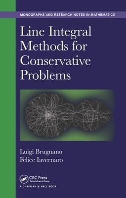 Line Integral Methods for Conservative Problems - Luigi Brugnano, Felice Iavernaro