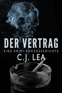 Der Vertrag -  C.J. Lea