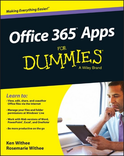 Office 365 Apps For Dummies - Ken Withee, Rosemarie Withee