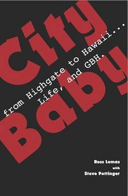 City Baby - Ross Lomas, Steve Pottinger