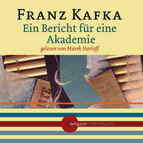 Ein Bericht für eine Akademie, 1 Audio-CD - Franz Kafka