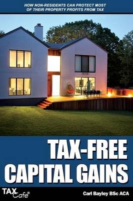 Tax-Free Capital Gains - Carl Bayley