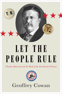 Let the People Rule - Geoffrey Cowan