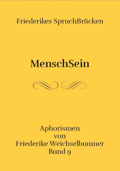 MenschSein - Friederike Weichselbaumer