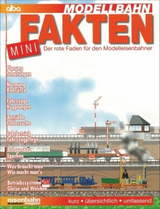 Modellbahn - Mini-Fakten - Gernot Balcke, Günter Bügge