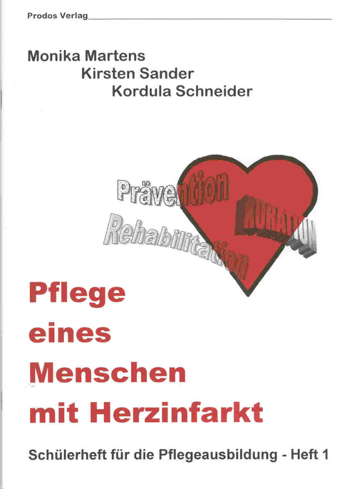 Pflege eines Menschen mit Herzinfarkt - Monika Meyer-Rentz, Kirsten Sander, Kordula Schneider