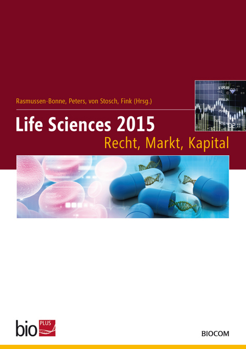 Life Sciences 2015 – Recht, Markt, Kapital - 