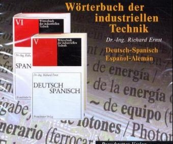 Wörterbuch der industriellen Technik auf CD-ROM /Diccionario de la Técnica industrial - Richard Ernst