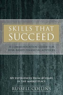 Skills That Succeed - Russell Collins