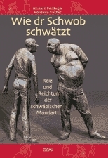 Wie dr Schwob schwätzt - Norbert Feinäugle, Hermann Fischer