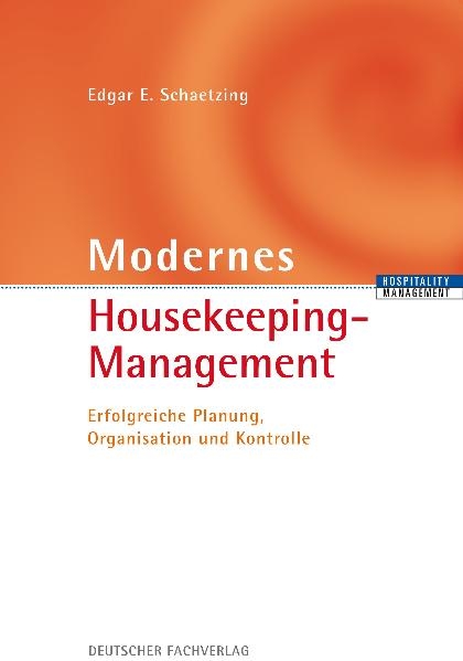 Modernes Housekeeping - Management - Edgar E. Schaetzing