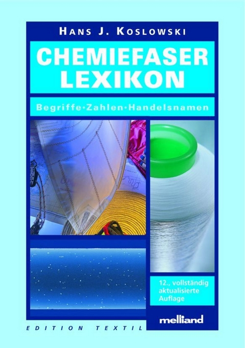 Chemiefaser-Lexikon - Hans-J. Koslowski