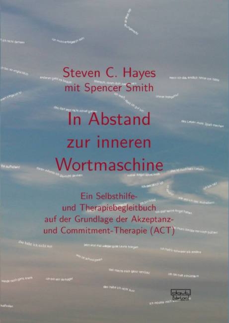 In Abstand zur inneren Wortmaschine - Steven C Hayes, Spencer Smith