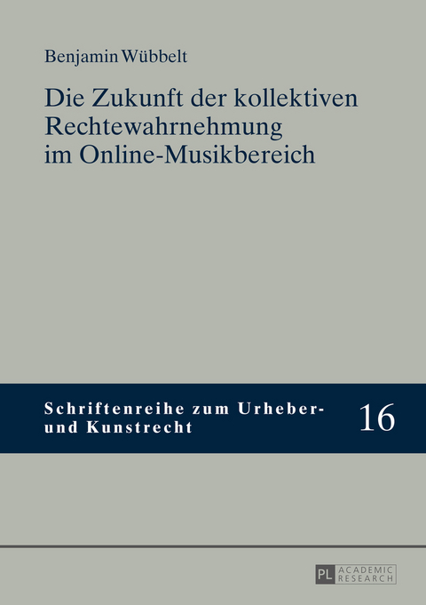 Die Zukunft der kollektiven Rechtewahrnehmung im Online-Musikbereich - Benjamin Wübbelt