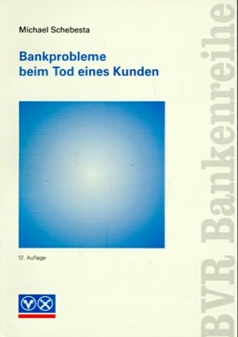 Bankprobleme beim Tod eines Kunden - Michael Schebesta