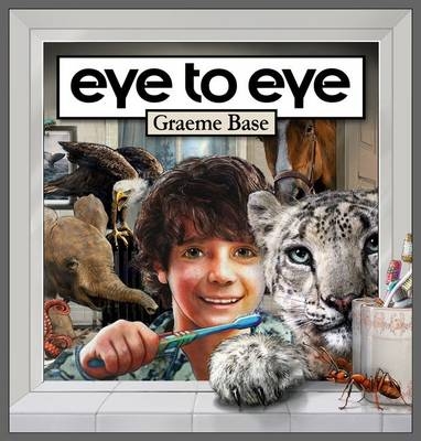 Eye to Eye - Graeme Base