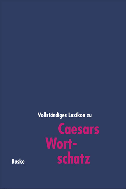 Caesars Wortschatz - Bernd F Schümann