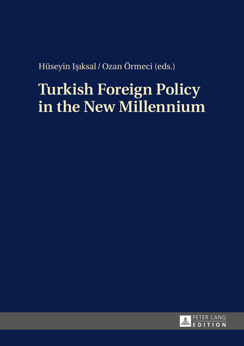 Turkish Foreign Policy in the New Millennium - 