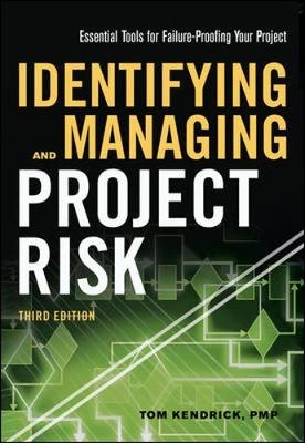 Identifying and Managing Project Risk - Tom Kendrick