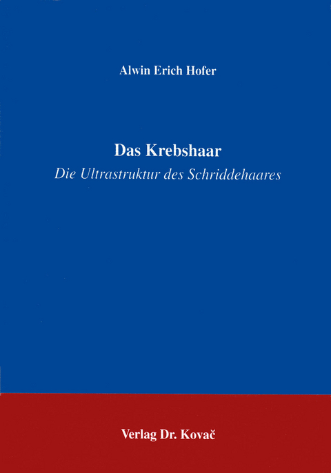 Das Krebshaar - Alwin E Hofer