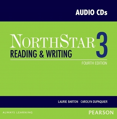 NorthStar Reading and Writing 3 Classroom Audio CDs - Laurie Barton, Carolyn Dupaquier Sardinas