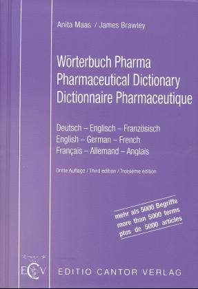 Wörterbuch Pharma /Pharmaceutical Dictionary /Dictionnaire Pharmaceutique - Anita Maas, James Brawley