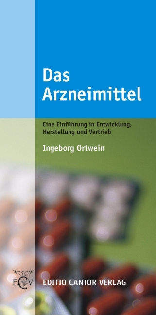 Das Arzneimittel - Ingeborg Ortwein