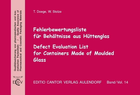 Fehlerbewertungsliste für Behältnisse aus Hüttenglas - Thomas Doege, Wilhelm Stolze