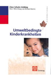 Umweltbedingte Kinderkrankheiten - Claus Schulte-Uebbing