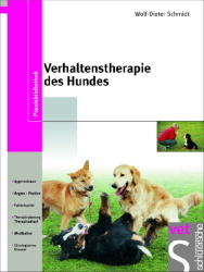 Verhaltenstherapie des Hundes - Wolf D Schmidt