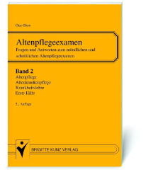 Altenpflegeexamen. Fragen und Antworten zum mündlichen und schriftlichen Altenpflegeexamen / Altenkrankenpflege, Erste Hilfe, Krankheitslehre mit Schwerpunkten Geriatrie - Otto Bion, Winfried Kunz, Ansgar Stracke-Mertes, Ursula Kriesten, Heinz P Wolf