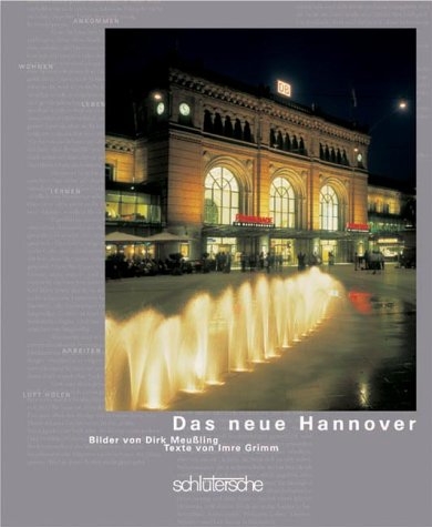 Das neue Hannover - Imre Grimm, Dirk Meussling