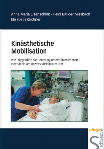 Kinästhetische Mobilisation - Anna M Eisenschink, Heidi Bauder Missbach, Elisabeth Kirchner