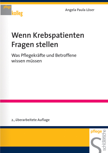 Wenn Krebspatienten Fragen stellen - Angela P Löser