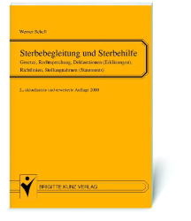 Sterbebegleitung und Sterbehilfe - Werner Schell