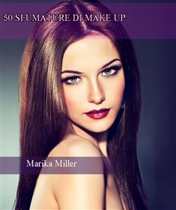 50 Sfumature di Make up - Marika Miller