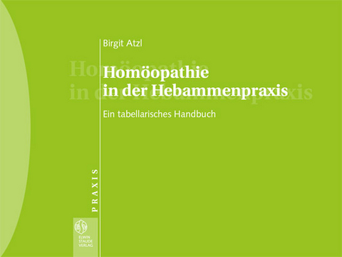 Homöopathie in der Hebammenpraxis - Birgit Atzl